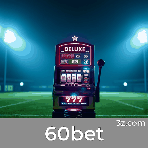 60bet: O Seu Cassino Online Seguro e Rápido
